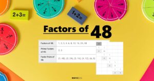Factors of 48 with Prime Factorization, Factor Pairs and Factor Tree